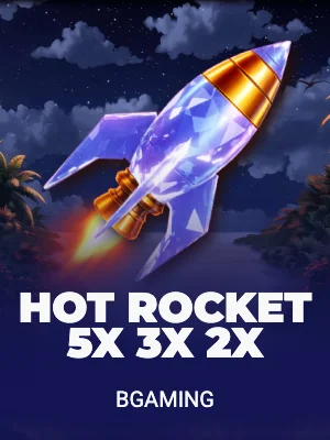 HOT ROCKET 5x 3x 2x