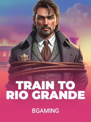 Train to Rio Grande