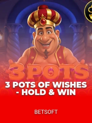 3 Pots of Wishes - Hold & Win