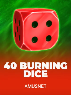 40 Burning Dice