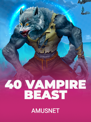 40 Vampire Beast