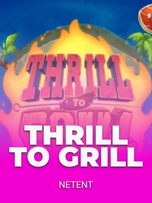 Thrill to Grill