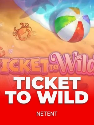 Ticket To Wild