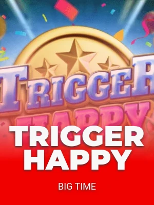 Trigger Happy