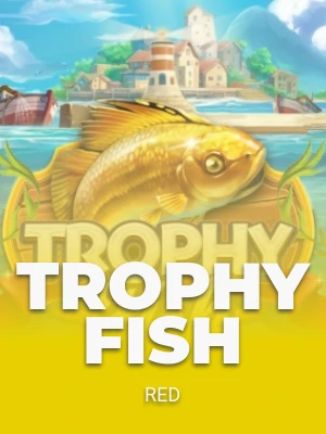 Trophy Fish