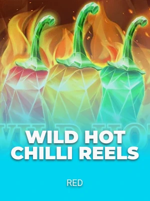 Wild Hot Chilli Reels