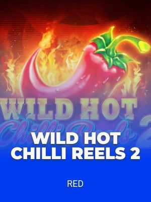 Wild Hot Chilli Reels 2
