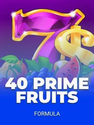 40 Prime Fruits