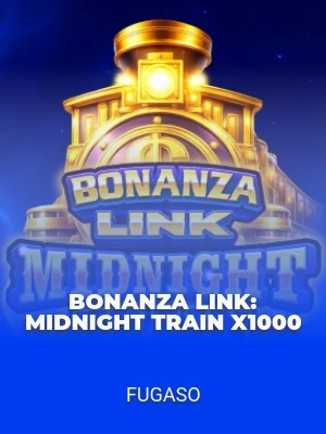 Bonanza Link: Midnight Train X1000