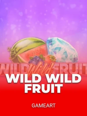 Wild Wild Fruit