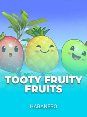 Tooty Fruity Fruits