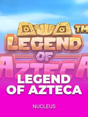 Legend of Azteca