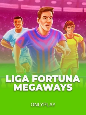 Liga Fortuna Megaways