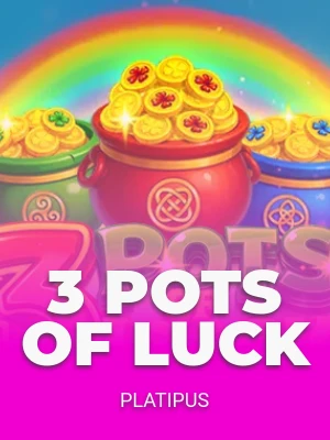 3 Pots of Luck