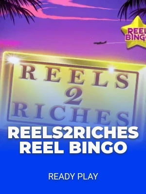 Reels2Riches Reel Bingo