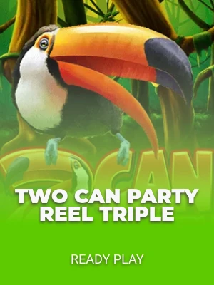 Two Can Party Reel Triple