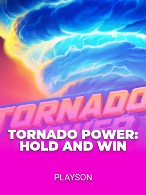 Tornado Power: Hold and Win