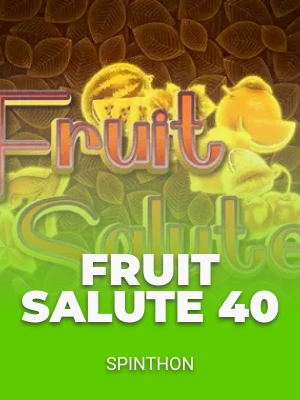 Fruit Salute 40