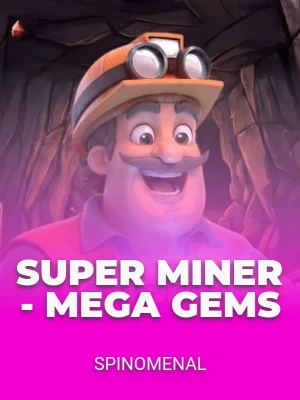 Super Miner - Mega Gems