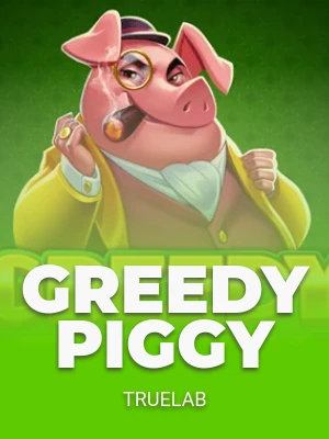 Greedy Piggy
