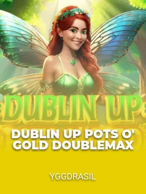 Dublin Up Pots O' Gold DoubleMax