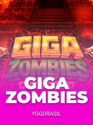 Giga Zombies