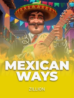 Mexican ways